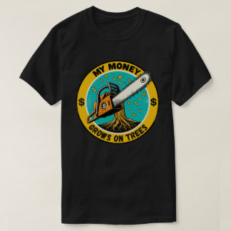 T-shirt Mon Argent Augmente Sur Les Arbres Pour Les Arbori
