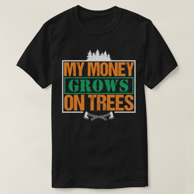 T-shirt Mon Argent Cultive Sur Les Arbres Drôle Woodworker (Design devant)