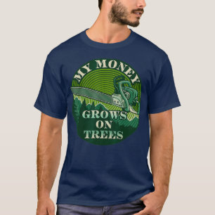 T-shirt Mon Argent Cultive Sur Les Arbres Lumberjack Tree 