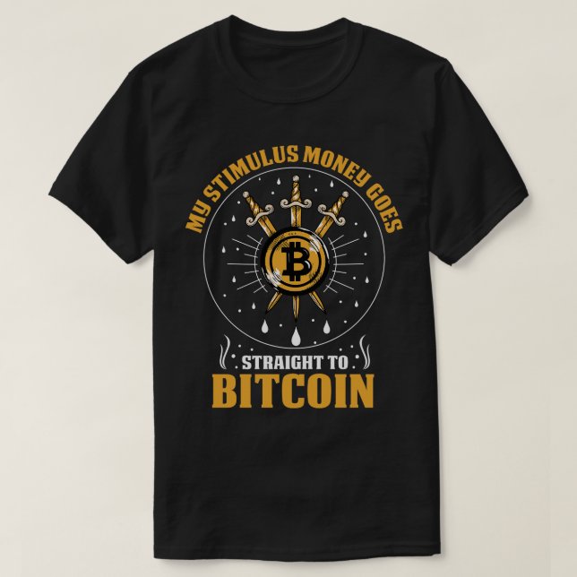 T-shirt Mon Argent De Stimulus Va Directement Au Bitcoin D (Design devant)