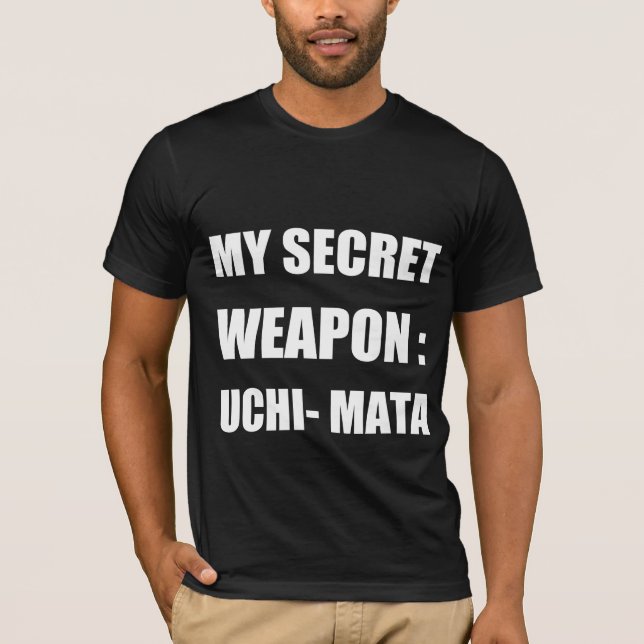 T-shirt Mon arme secrète : uchi mata (Devant)