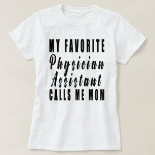 T-shirt Mon assistant de médecin favori m'appelle maman, p