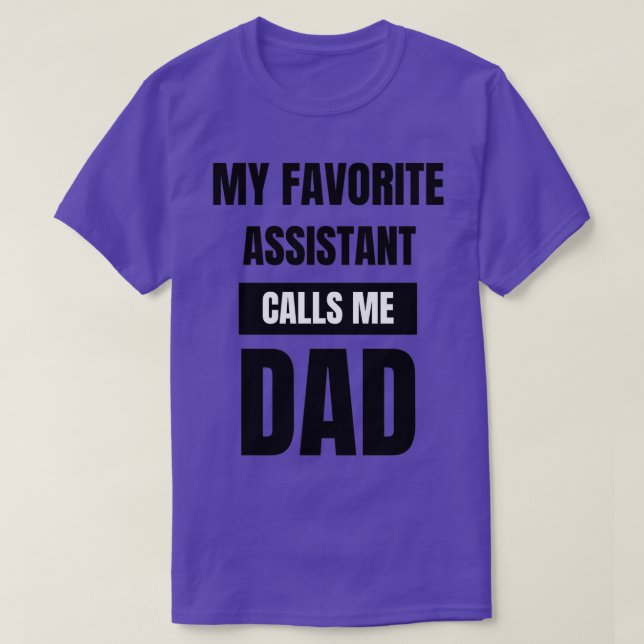 T-shirt Mon Assistant Favori M'Appelle Papa (Design devant)