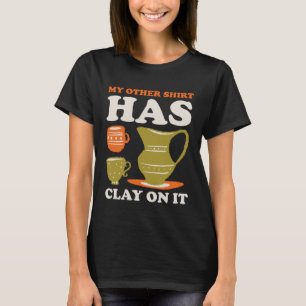 T-shirt Mon autre a de l'argile dessus