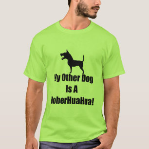 T-shirt Mon autre chien est un DoberHuaHua !