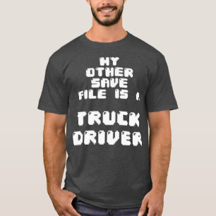 T-shirt Mon autre fichier de sauvegarde est un conducteur