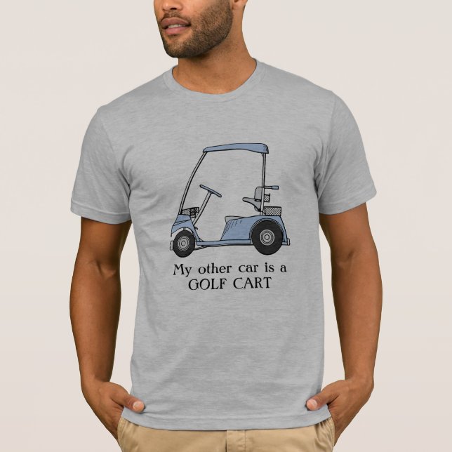 T-shirt "Mon autre voiture est un chariot de golf " (Devant)