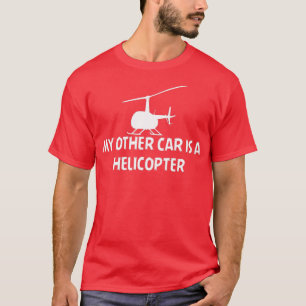 T-shirt Mon autre voiture est un hélicoptère drôle dire ca