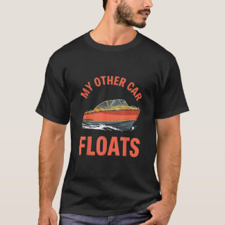 T-shirt Mon Autre Voiture Flotte Amoureux De Bateau Drôle