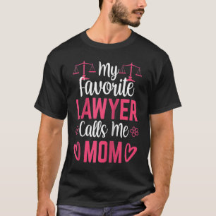 T-shirt Mon avocat préféré m'appelle maman Avocate Droit A