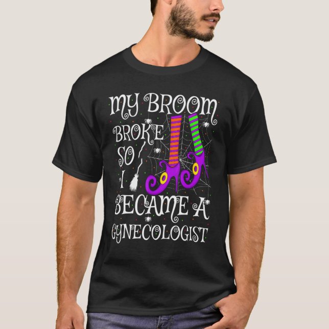 T-shirt Mon Balai Cassa Donc Je Devins Gynécologue Hallowe (Devant)