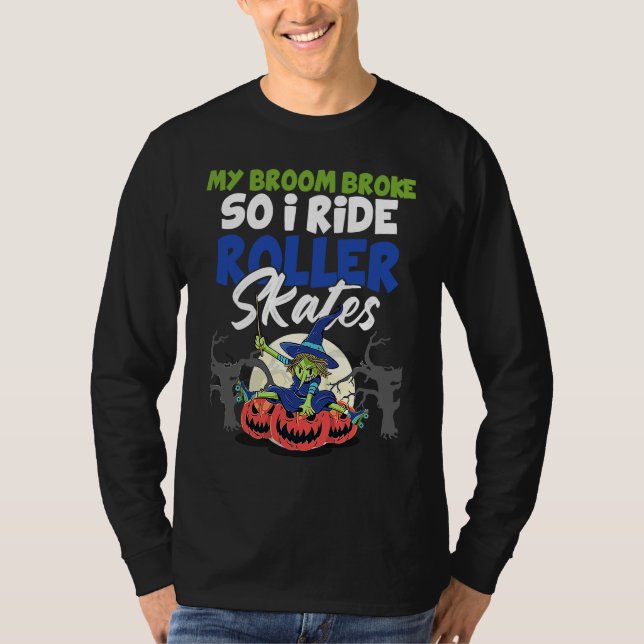 T-shirt Mon balai est cassé alors je fais du roller Witch  (Devant)