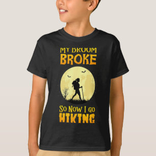 T-shirt Mon balai est cassé alors maintenant je vais faire