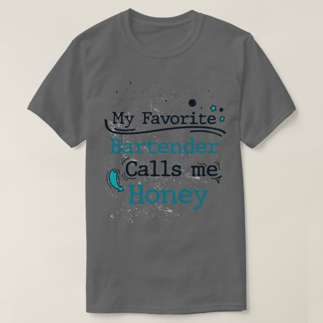 T-shirt Mon barman favori m'appelle Honey Anniversaire et (Design devant)