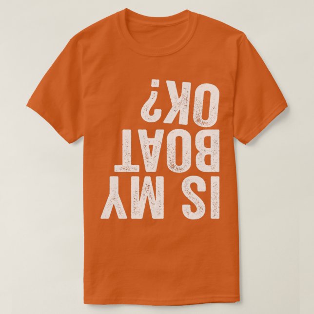 T-shirt Mon bateau est-il OK ? (Design devant)