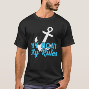 T-shirt Mon bateau Mes règles Capitaine Bateau Ponton de b