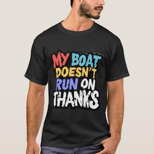 T-shirt Mon Bateau Ne Fonctionne Pas Grâce (Devant)