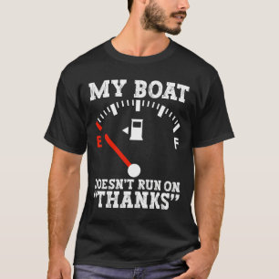 T-shirt Mon Bateau Ne Fonctionne Pas Grâce À Du Gaz Drôle 