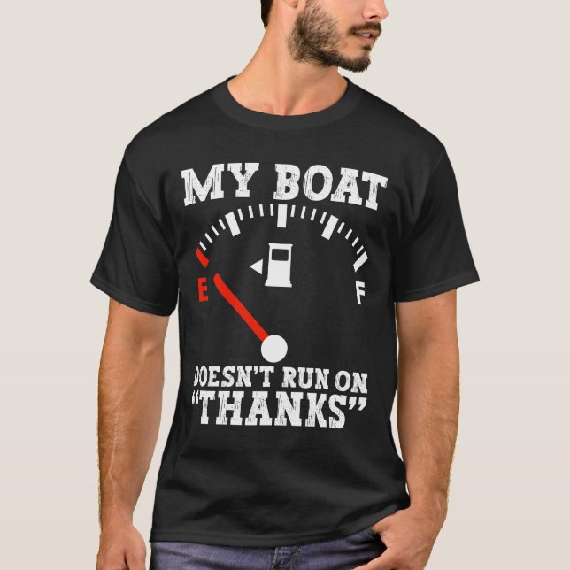 T-shirt Mon Bateau Ne Fonctionne Pas Grâce À Du Gaz Drôle  (Devant)