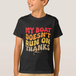 T-shirt Mon bateau ne fonctionne pas grâce à la navigation
