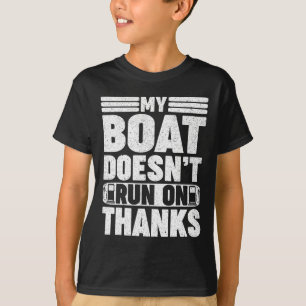 T-shirt Mon bateau ne fonctionne pas grâce à un bateau à g