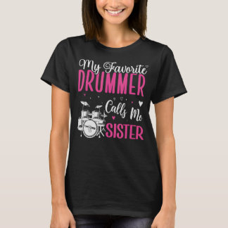 T-shirt Mon batteur favori m'appelle soeur mignonne