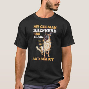 T-shirt Mon berger allemand a Brain and Beauty Smartest P