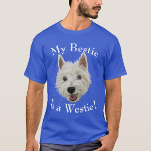 T-shirt Mon Bestie est Terrier des montagnes occidental
