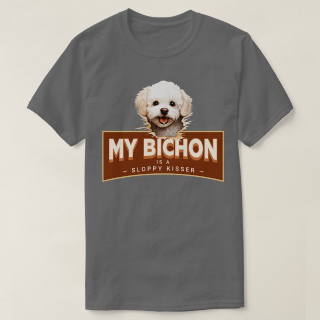 T-shirt Mon Bichon Frise est un baiser escarpé (Design devant)