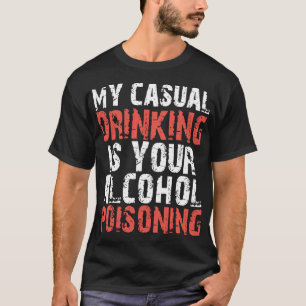 T-shirt mon boire décontracté est votre boisson