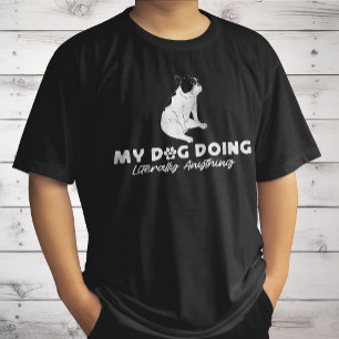 T-shirt Mon bouledogue anglais paresseux faisant littérale