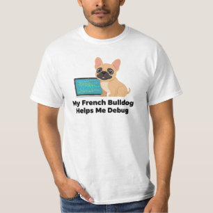 T-shirt Mon Bouledogue Français M'aide à Déboguer le Dével
