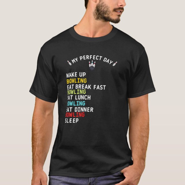 T-shirt Mon Bowling de jour parfait (Devant)