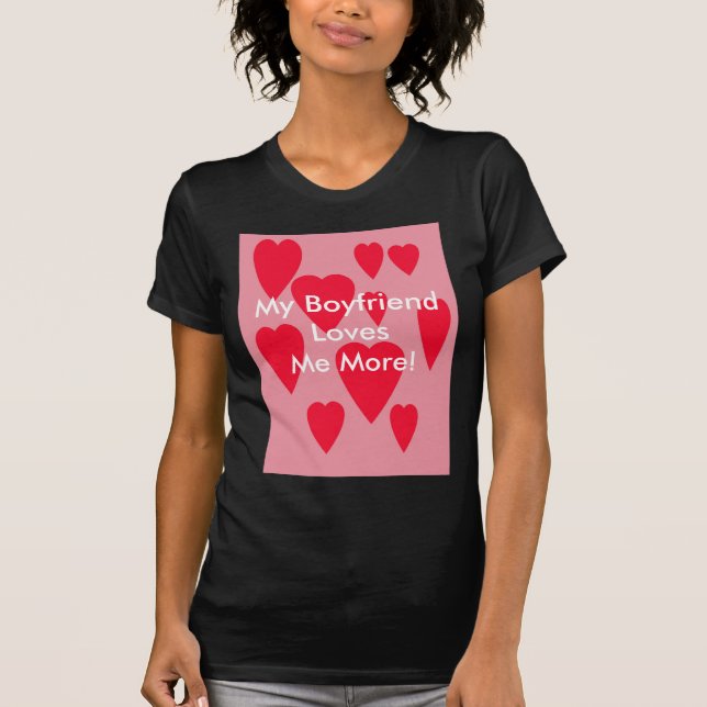 T-shirt , Mon BoyfriendLoves je plus ! (Devant)