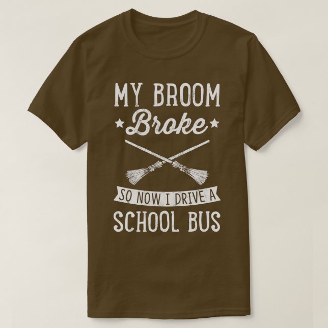 T-shirt Mon Broom A Éclaté Donc Maintenant Je Conduis Un C (Design devant)