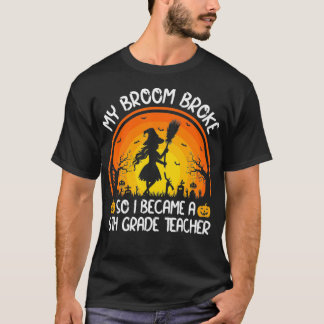 T-shirt Mon Broom S'Est Écrasé Alors Je Suis Devenu Un Hal