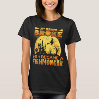 T-shirt Mon Broom S'Est Écrasé Alors Je Suis Devenu Un Pêc