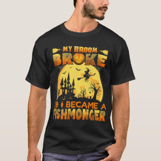 T-shirt Mon Broom S'Est Écrasé Alors Je Suis Devenu Un Pêc
