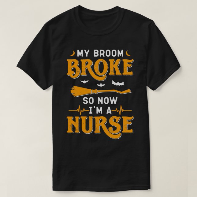 T-shirt Mon Broom S'Est Écrasé Alors Maintenant Je Suis Un (Design devant)