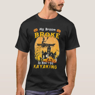 T-shirt Mon Broom S'Est Écrasé Alors Maintenant Je Vais Ka