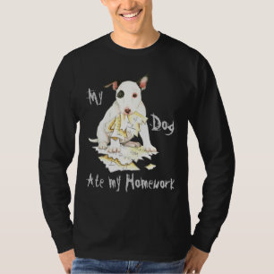 T-shirt Mon bull-terrier miniature a mangé mon travail