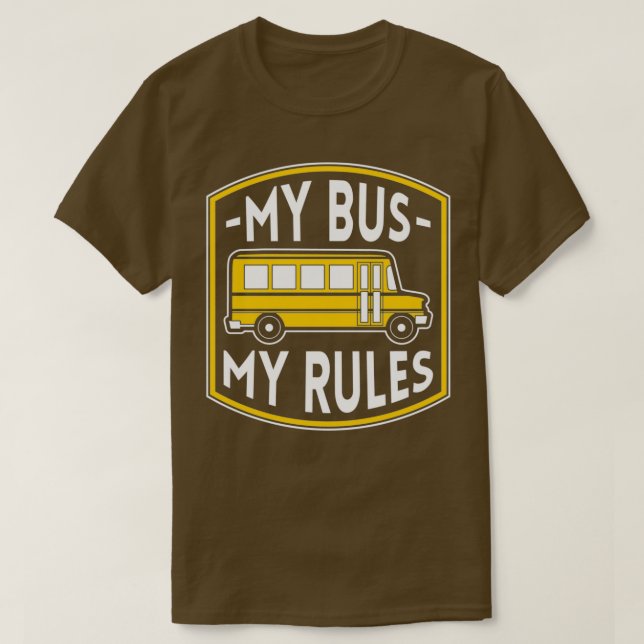 T-shirt Mon Bus Mes Règles Funny Bus Driver Citations Cade (Design devant)