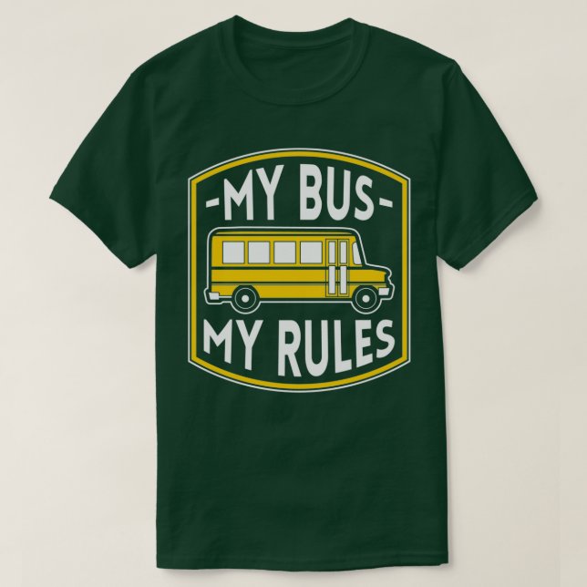 T-shirt Mon Bus Mes Règles Funny Bus Driver Citations Clas (Design devant)