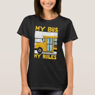 T-shirt Mon Bus Mes Règles. Pilote de bus scolaire