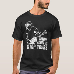 T-shirt Mon But Est D'Arrêter Votre Crosse