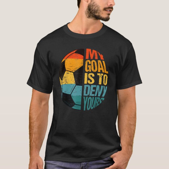 T-shirt Mon But Est De Refuser Votre Drôle Gardien Des Obj (Devant)