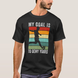 T-shirt Mon But Est De Refuser Votre Football Vintage 2