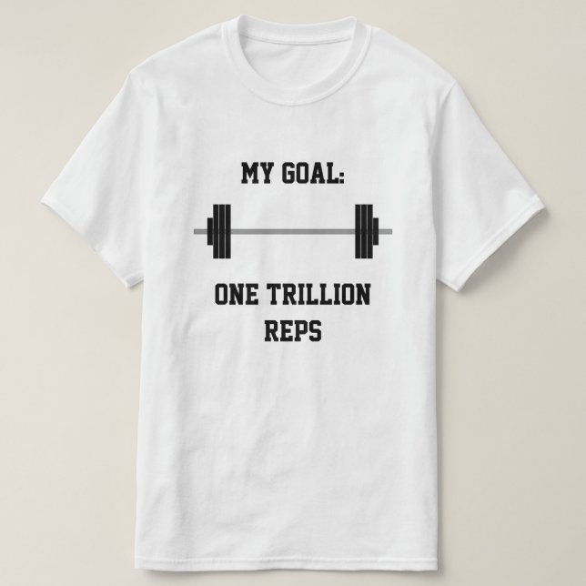 T-shirt "Mon but : Un billion de Repères" + Barbell (Design devant)