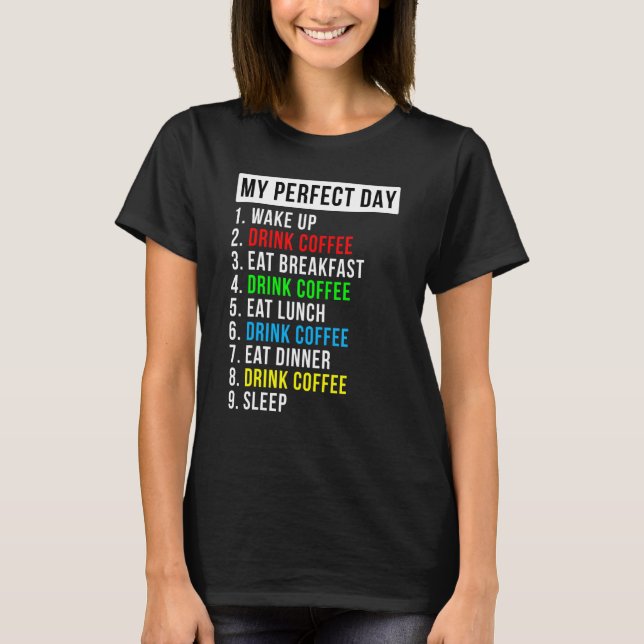 T-shirt Mon café de jour parfait (Devant)