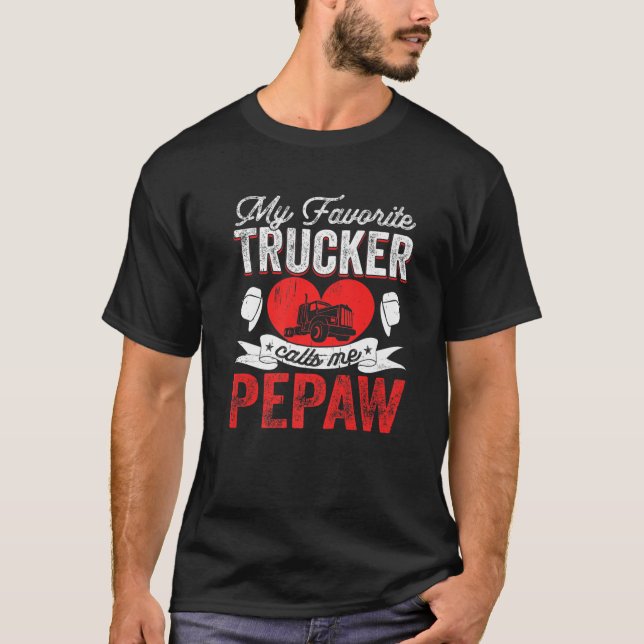 T-shirt Mon Camion Favori M'Appelle Pepaw Truckin' P (Devant)